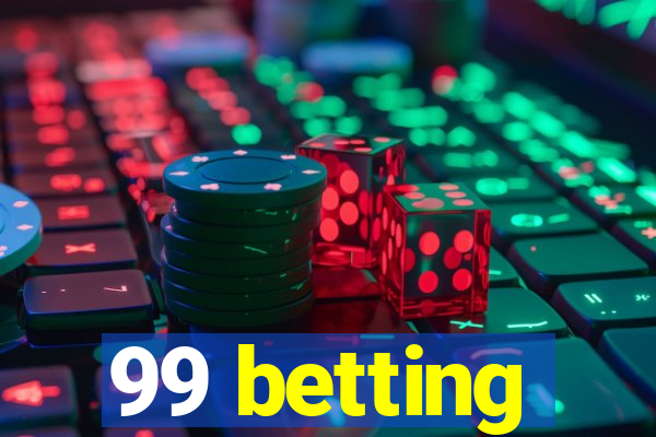 99 betting